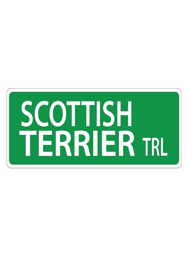 Imagine This Scottish Terrier Street Sign - Image 1