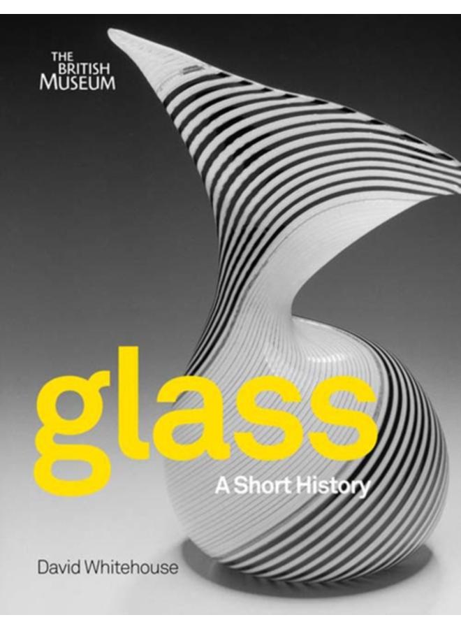 Glass : A Short History 
