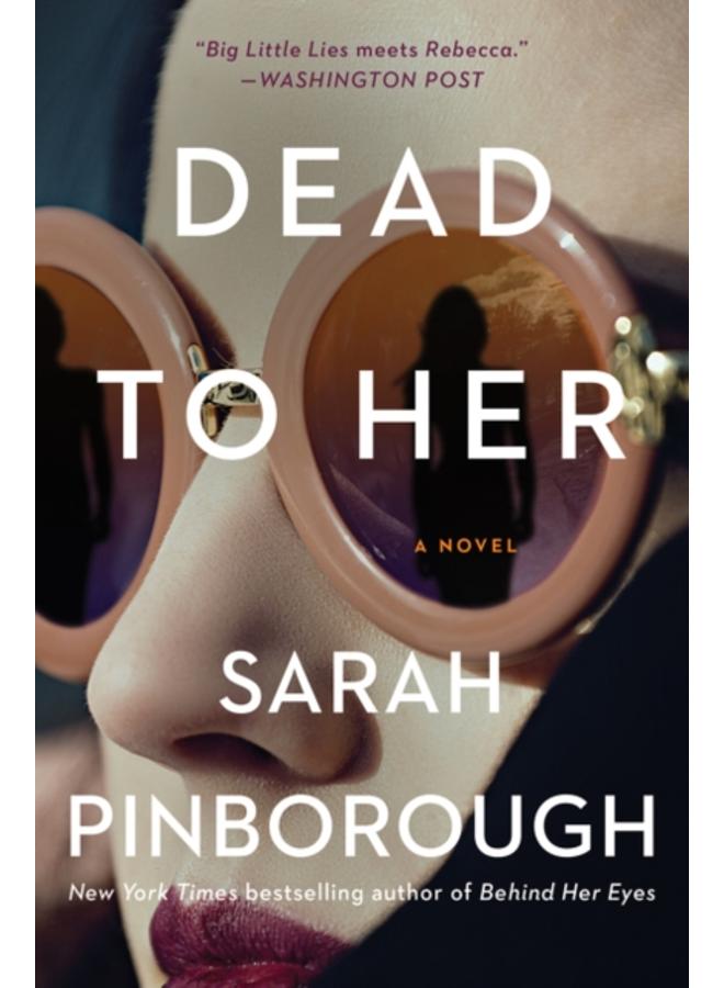 Dead to Her : A Novel 