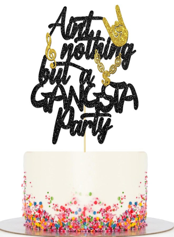 BOBYIYI Ain't Nothing But A Gangsta Party Cake Topper 90s Retro Party Hip Hop Theme Celebration Decor 1st Birthday Decoration for Boy - Image 1