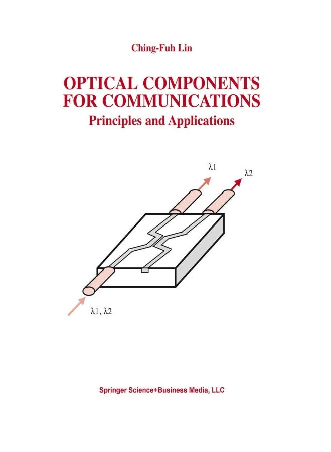 Optical Components for Communications: Principles and Applications