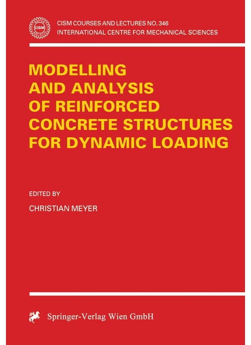 Modelling and Analysis of Reinforced Concrete Structures for Dynamic Loading