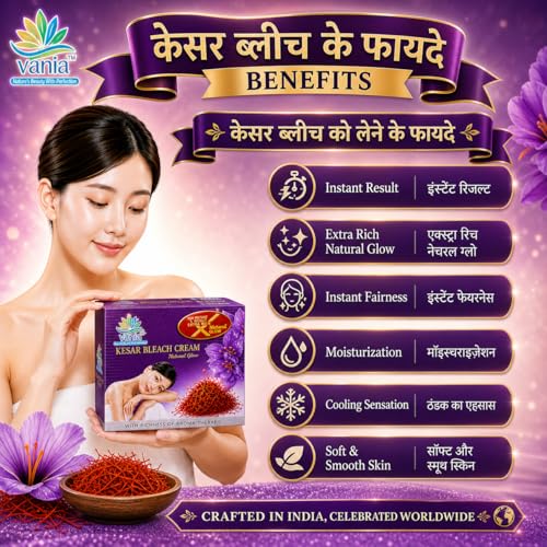 Vania Kesar Infused Bleach Cream 250g Glow Enhancing Cream for Clear Even Complexion Soft Hydrating Formula with Cooling Effect Helps Minimize Tan and Pigmentation for Normal to Dry Skin - Image 4