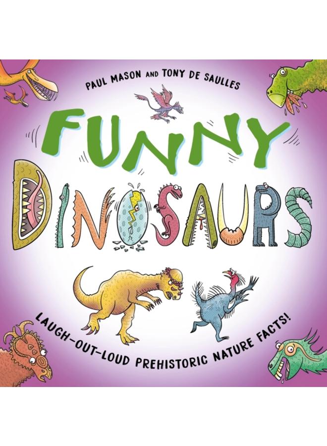 Funny Dinosaurs : Laugh-out-loud prehistoric nature facts! 