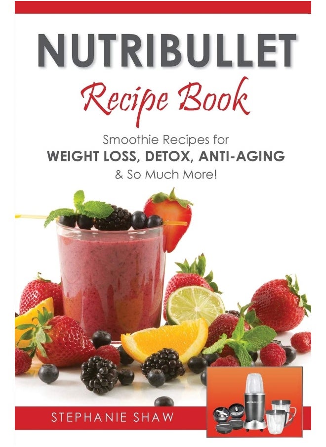 null - Nutribullet Recipe Book: Smoothie Recipes for Weight-Loss, Detox, Anti-Aging & So Much More! - Image 1
