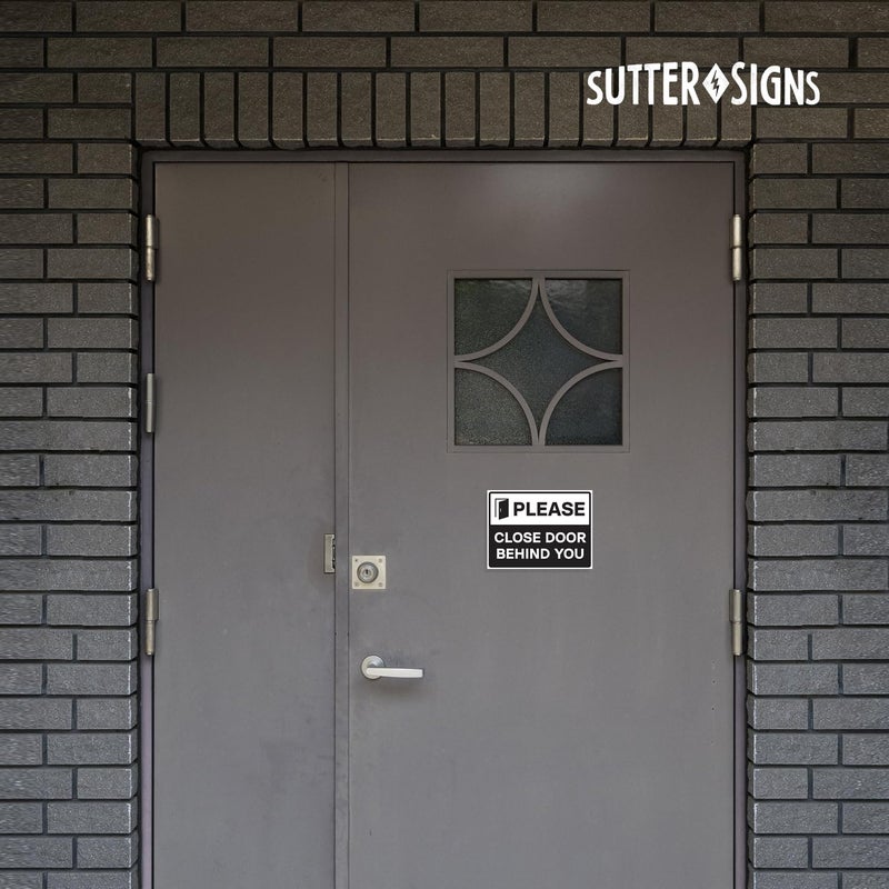 Sutter Signs Please Close Door Behind You Stickers, Self Adhesive Weatherproof Vinyl Sticker Signs, Black/White, 8" x 6" - Pack of 2 - Image 4