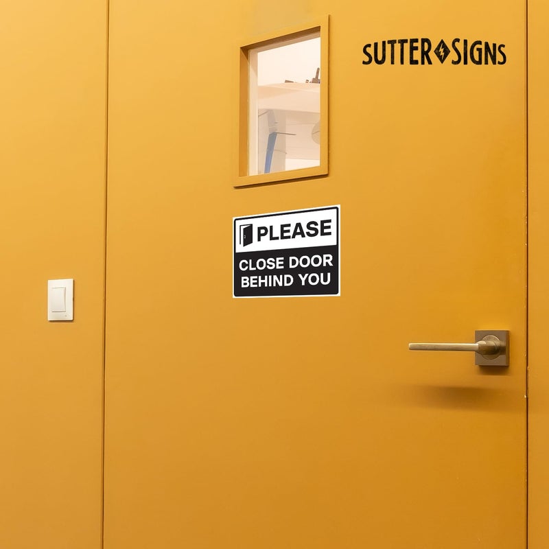 Sutter Signs Please Close Door Behind You Stickers, Self Adhesive Weatherproof Vinyl Sticker Signs, Black/White, 8" x 6" - Pack of 2 - Image 5