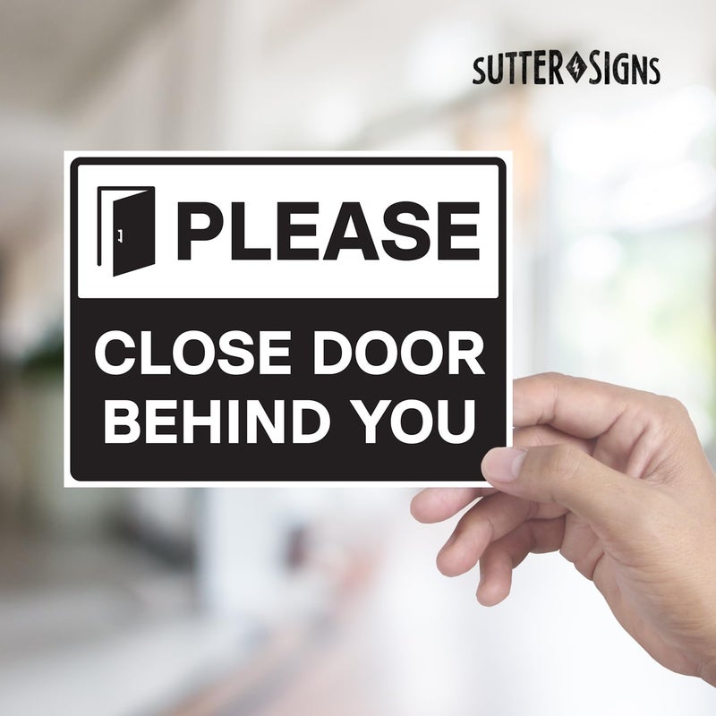 Sutter Signs Please Close Door Behind You Stickers, Self Adhesive Weatherproof Vinyl Sticker Signs, Black/White, 8" x 6" - Pack of 2 - Image 3