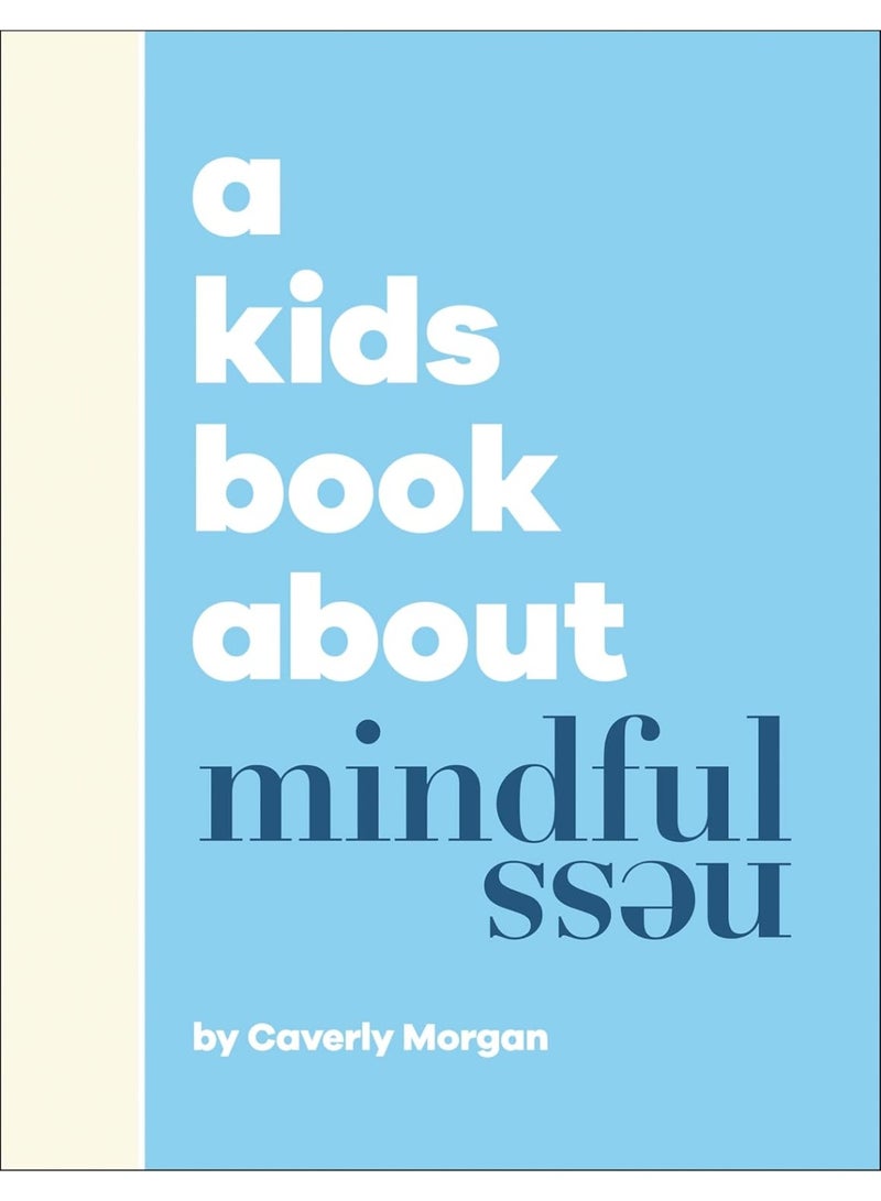 A Kids Book About Mindfulness Hardcover