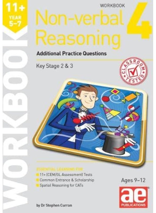 11+ Non-verbal Reasoning Year 5-7 Workbook 4: Additional Practice Questions