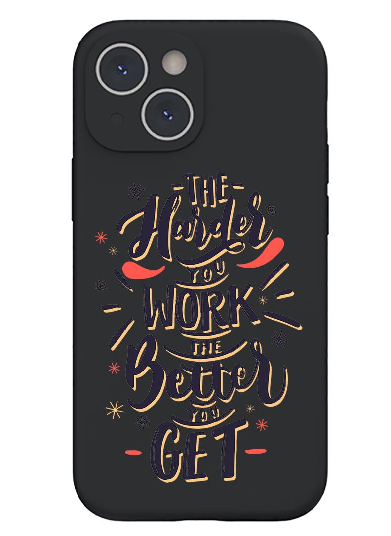 Theodor Protective Slim Fit Case Liquid Silicone Cover with Full Body Protection Anti-Scratch Shockproof Case For iPhone 15 Plus Black - Harder you work Better you get  - Image 1