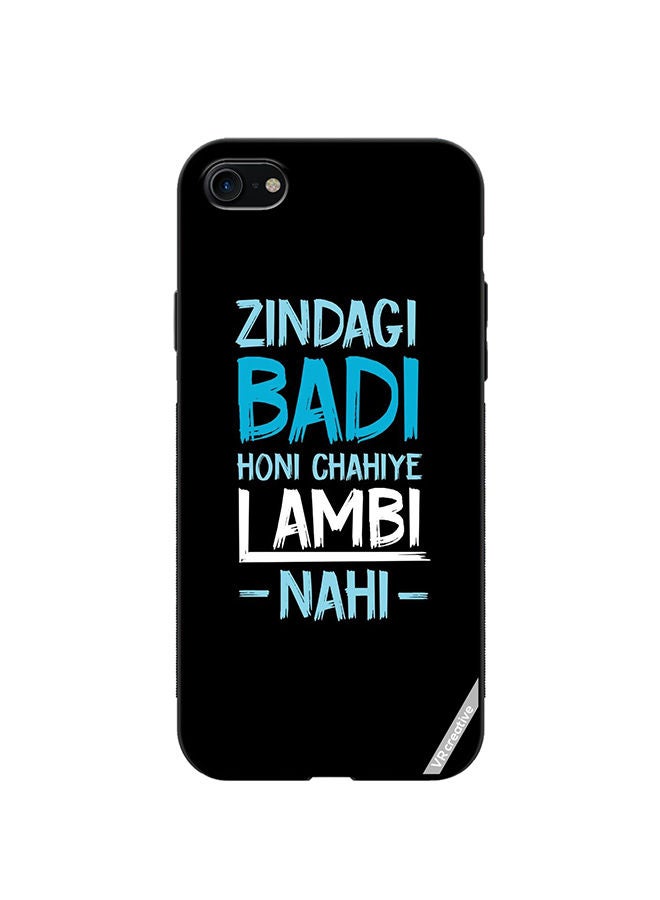 VR CREATIVE Protective Case Cover For Apple iPhone 7/8/SE 2020 Zindagi Badi Honi Chaiye Design Multicolour - Image 1