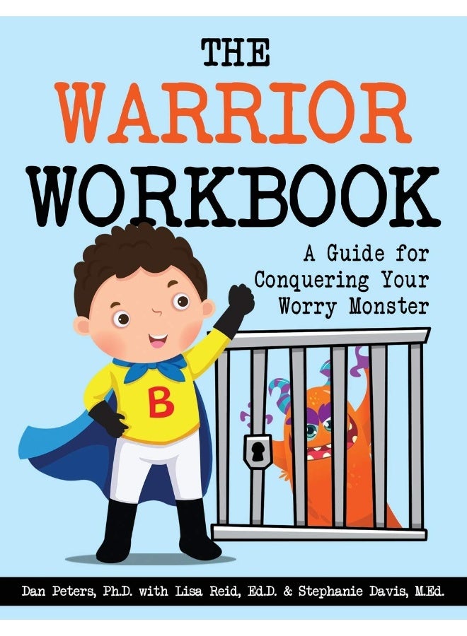 The Warrior Workbook: A Guide for Conquering Your Worry Monster (Blue Ca  - Image 1