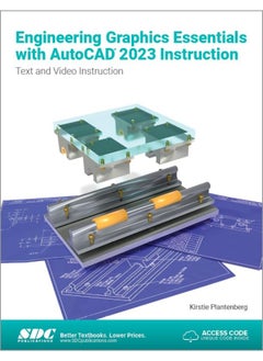 CRC Press Engineering Graphics Essentials with AutoCAD 2023 Instruction: Text and Video Instruction 