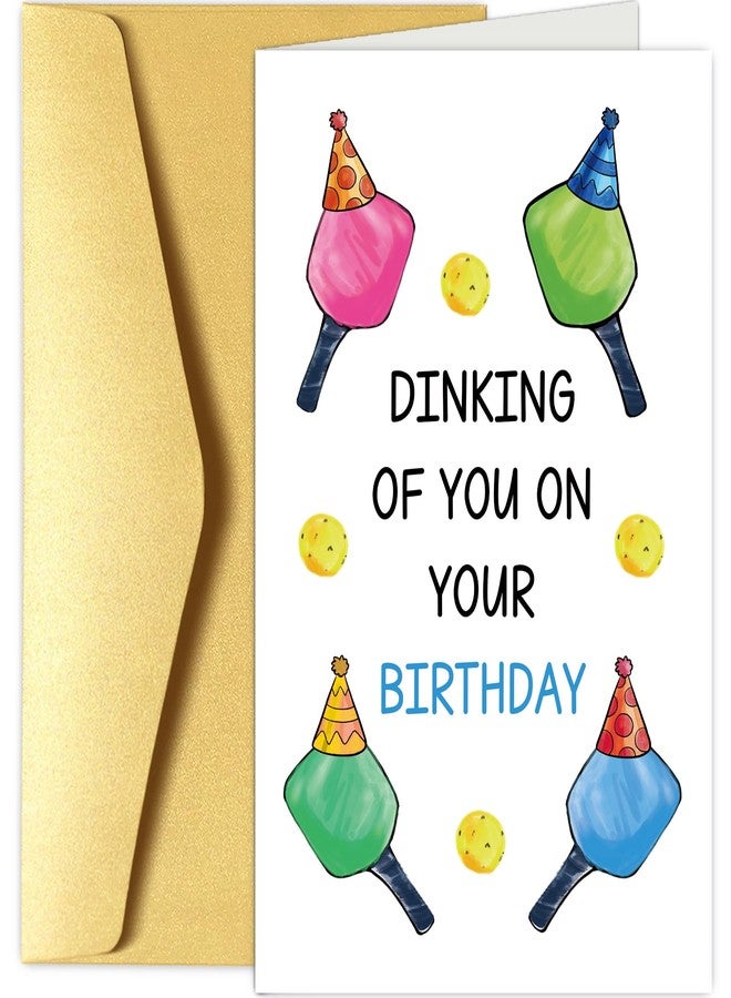 Chenive Funny Pickleball Birthday Card for Men Women, Hilarious Sport Themed Birthday Pun Card for Him Her, Dinking Of You On Your Birthday - Image 1