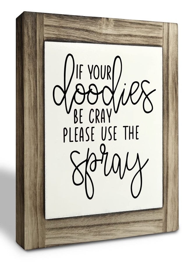 XJCUG Funny Restroom Wood Plaque Sign, If Your Doodies Be Cray, Box Wood Plaques Desk Décor 5.9×5.9×0.7inch, Bathroom Décor Farmhouse, Humorous Quote Signs for Restroom Décor, Kids Bathroom Décor - Image 1