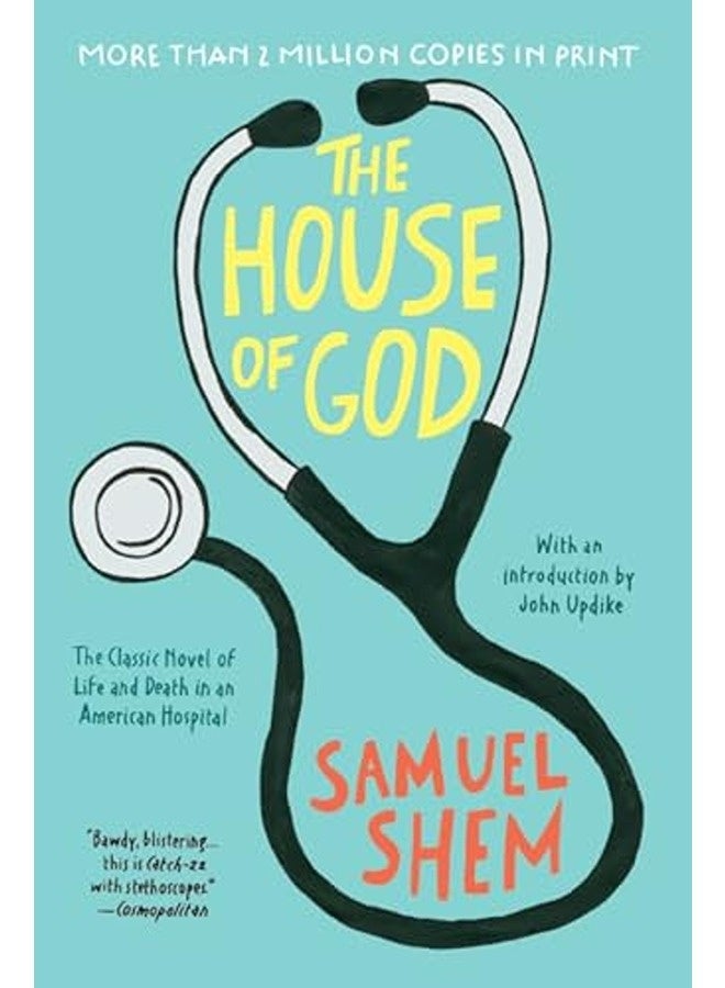 The House Of God By Shem, Samuel, M.D. - Updike, John Paperback 
