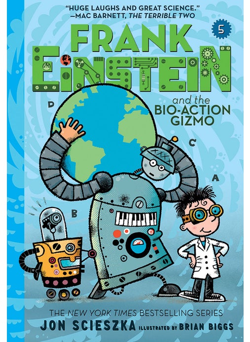 Frank Einstein and the Bio-Action Gizmo (Frank Einstein #5)