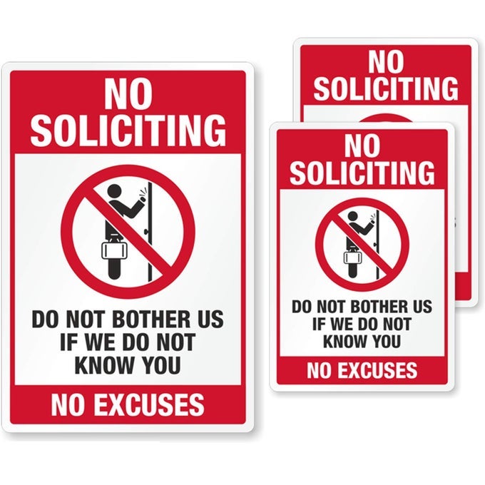 NO SOLICITING STICKER FOR DOORWINDOW DO NOT BOTHER US IF WE DO NOT KNOW YOU NO EXCUSES DECAL SET PACK OF 3 EG REFLECTIVE LABELS 7YEAR LIFE STRONG ADHESIVE TOUGH POLYESTER USAMADE