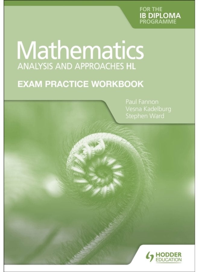 Exam Practice Workbook for Mathematics for the IB Diploma Analysis and approaches HL - Paperback