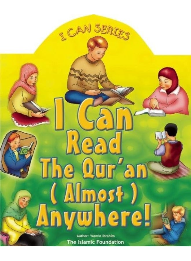 I Can Read the Qur'an (Almost] Anywhere 