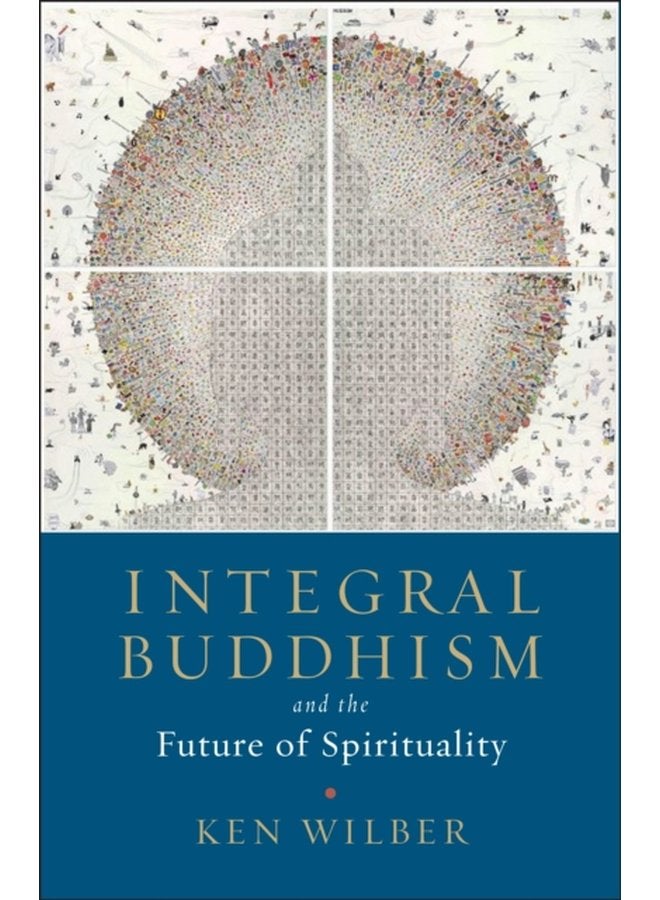 Integral Buddhism And the Future of Spirituality - Paperback