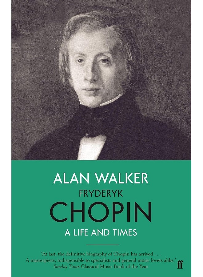 Fryderyk Chopin: A Life and Times 