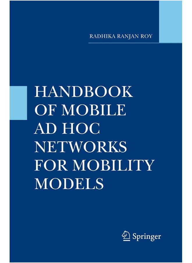Handbook of Mobile Ad Hoc Networks for Mobility Models 