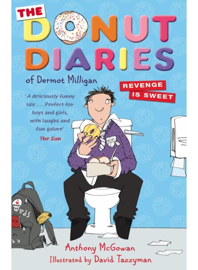 The Donut Diaries: Revenge is Sweet : Book Two 