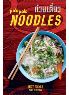 Pok Pok Noodles : Recipes from Thailand and Beyond 