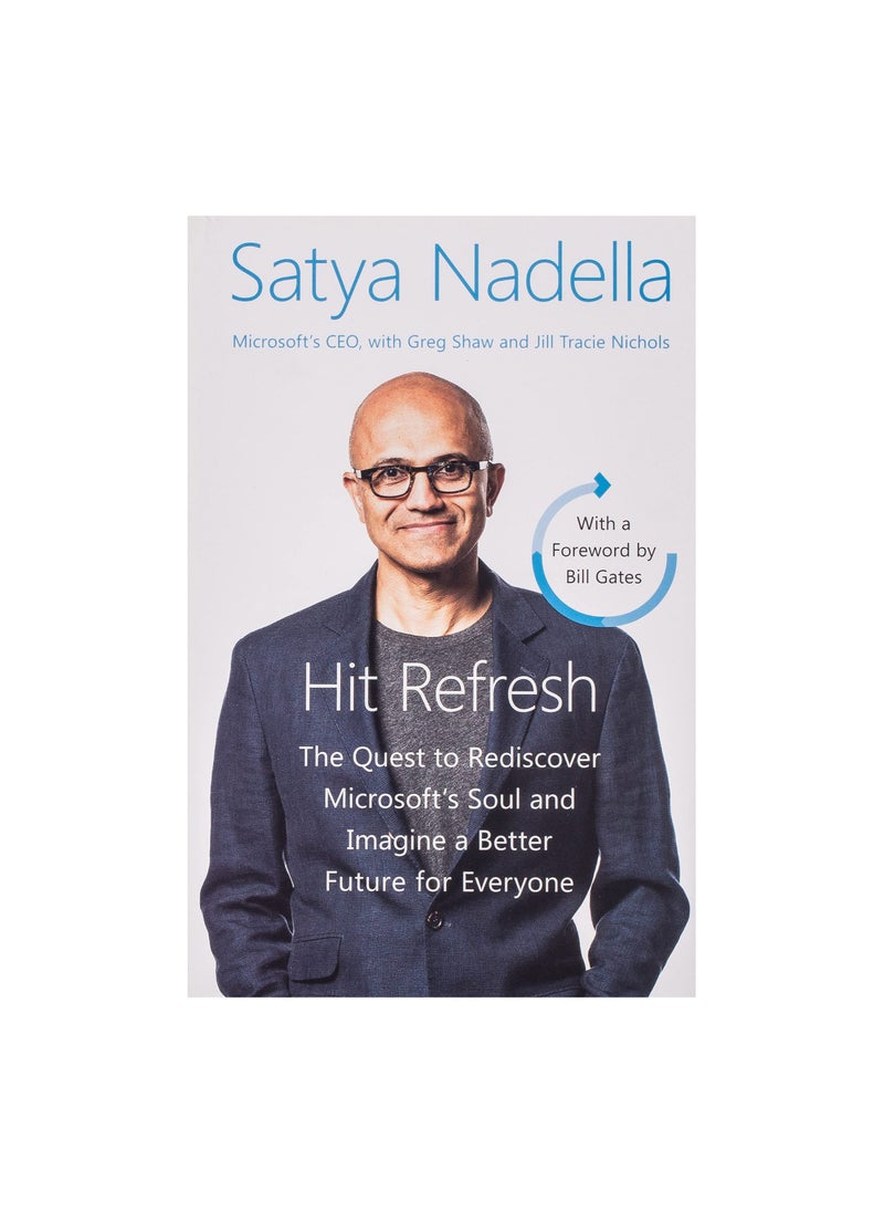 Hit Refresh Intl: The Quest to Rediscover Microsoft's Soul and Imagine a Better Future for Everyone