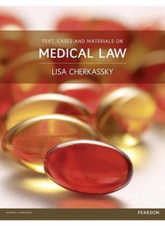 Text, Cases and Materials on Medical Law 