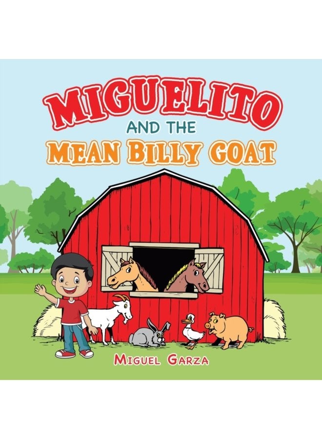 Miguelito and the Mean Billy Goat - Paperback
