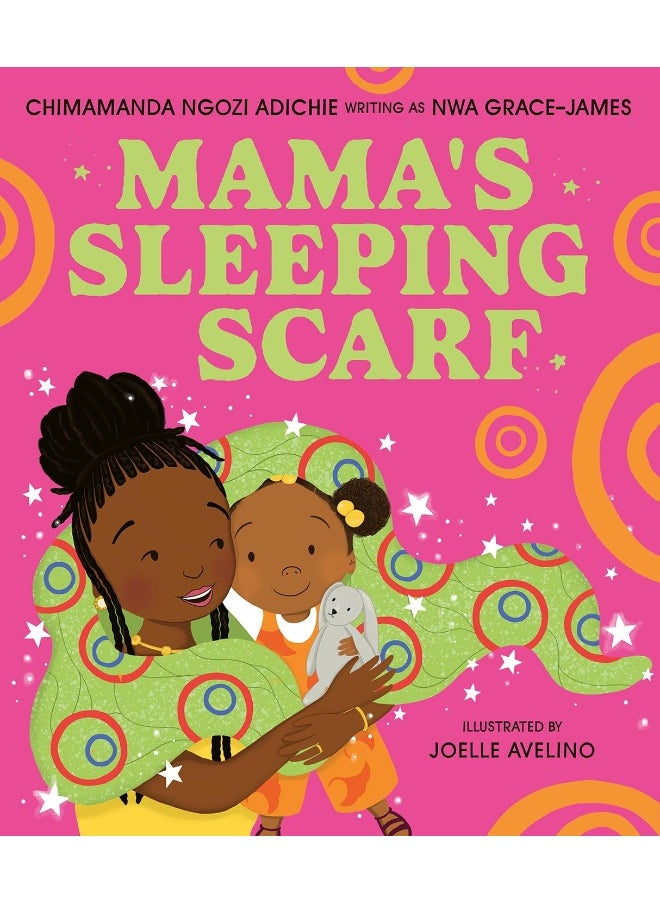 null - Mama’s Sleeping Scarf: This incredible new illustrated children’s picture book about family, love and the mother-daughter relationship comes from award-winning Chimamanda Ngozi Adichie - Image 1
