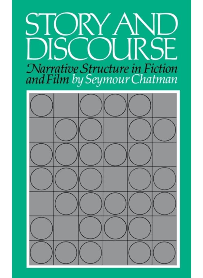 Story and Discourse : Narrative Structure in Fiction and Film