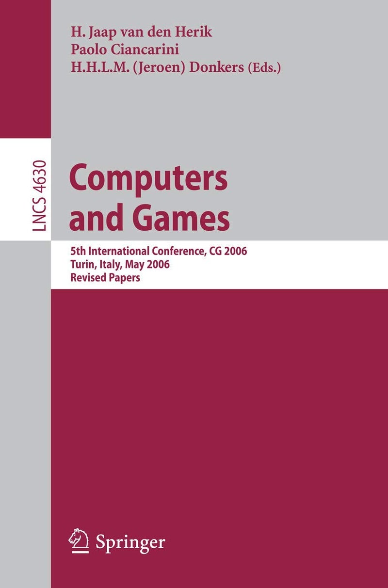 Computers and Games: 5th International Conference, CG 2006, Turin, Italy, May 29-31, 2006, Revised Papers