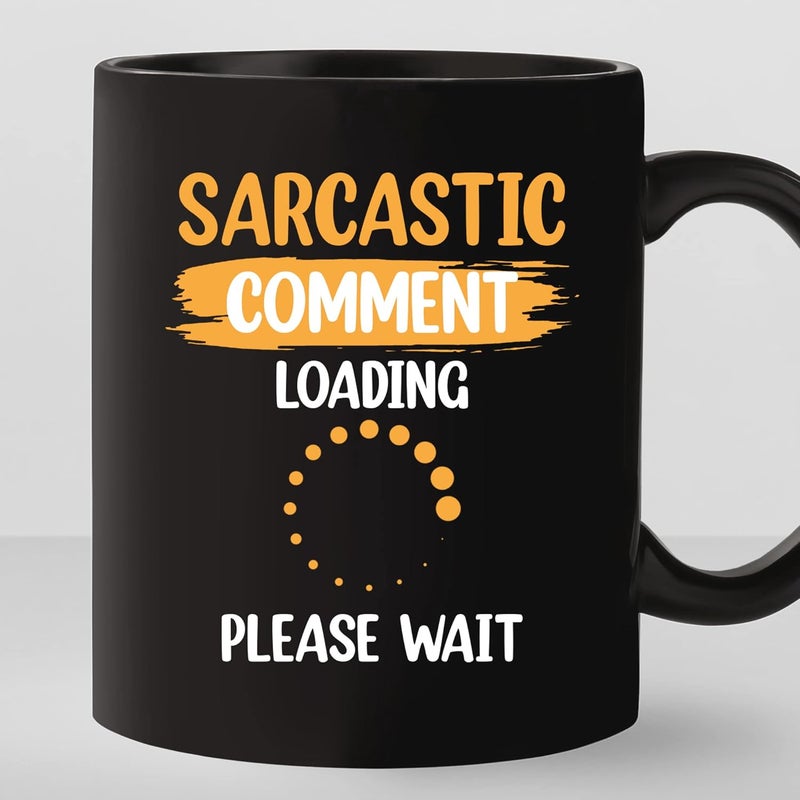 VIGAT Sarcastic Comment Loading Please Wait Coffee Mug Funny Adult Humor Mug Adult Joke Coffee Mug Hilarious Sarcastic Sarcasm Mug Ceramic Glossy Mug Gift for Family Friends Coworkers 11 Oz