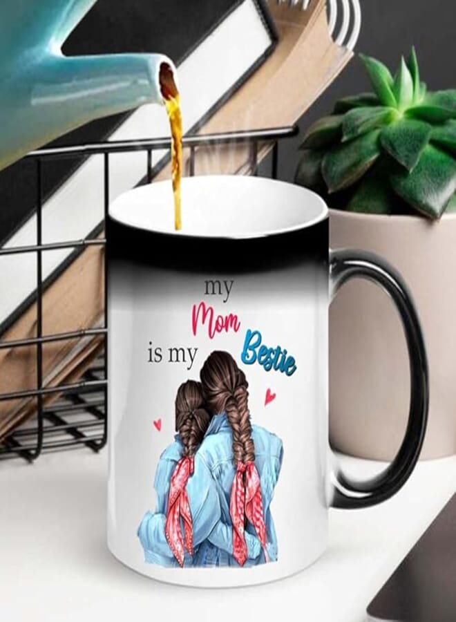 Funky Store Ceramic, Magic Coffee Mug of 11oz As Mothers-Day Gifts from Daughter, Bestie Mom Printed (Multicolour)