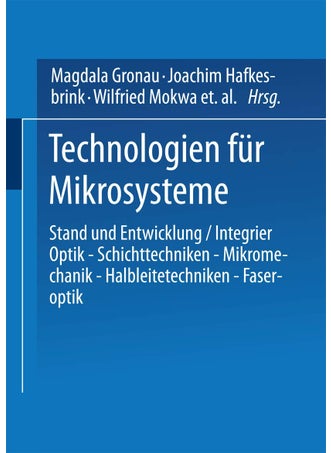 Technologien Fur Mikrosysteme: Stand Und Entwicklung / Integrier Optik Schichttechniken Mikromechanik Halbleitetechniken Faseroptik - pzsku/Z74545887FC6C1AEBD22BZ/45/1749041489/ac0fd829-2202-4240-a2b1-bd7617ac8bf1