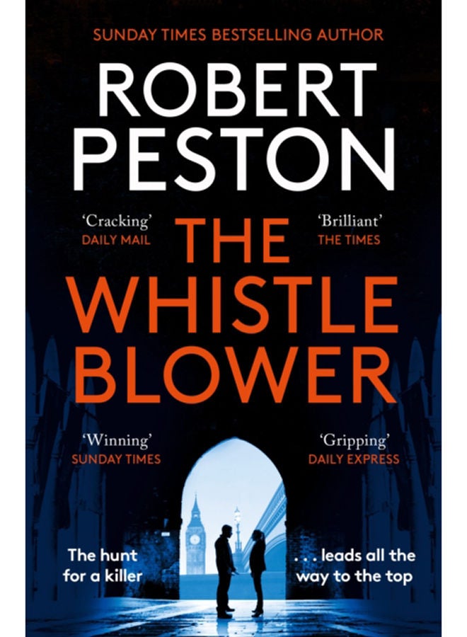The Whistleblower : The explosive thriller from Britain's top political journalist 