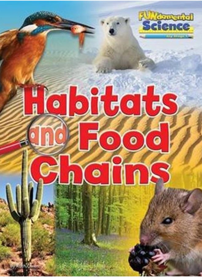 Fundamental Science Key Stage 1: Habitats and Food Chains 