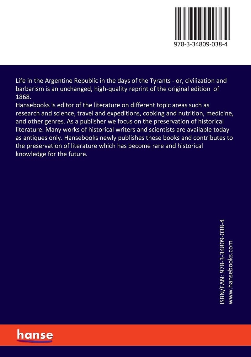 Life in the Argentine Republic in the days of the Tyrants: or, civilization and barbarism - Image 2