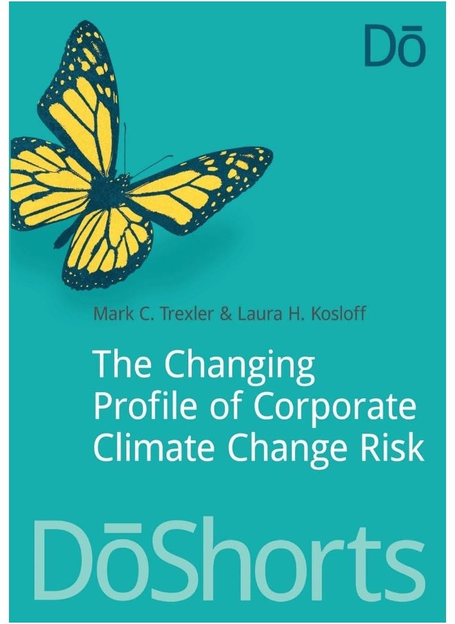The Changing Profile of Corporate Climate Change Risk 