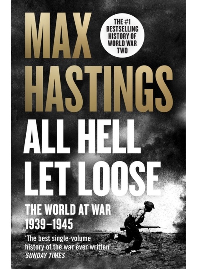 All Hell Let Loose The World at War 1939 1945 - Paperback