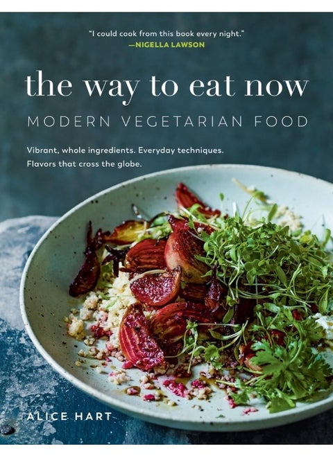 The Way to Eat Now: Modern Vegetarian Food