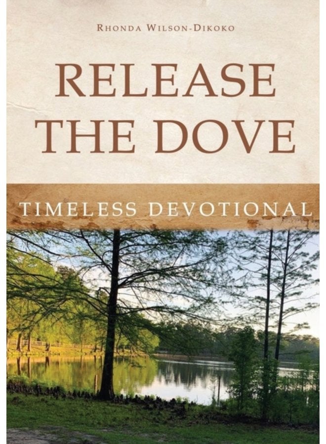 Release the Dove Timeless Devotional - Paperback