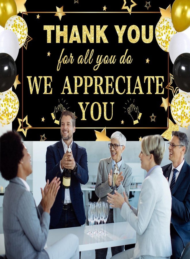 GOLDCROW We Appreciate You Decorations Black Gold Appreciate You Banner with Balloons Arch Kit Thank You Backdrop for Teacher Employee Staff Doctors Nurse Poaster Volunteer Appreciation Week Party Decor - Image 3