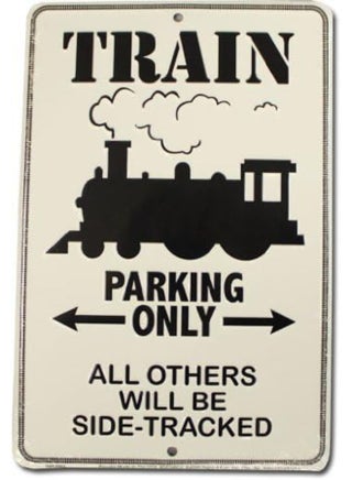 Train Parking Only All Others Will Be Side Tracked - pzsku/Z746D7196F10C2AA857A5Z/45/1749823914/624ce19a-13f5-473f-bc75-5aa88533d8e9