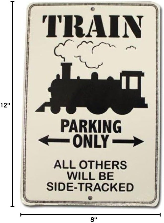 bouti1583 Train Parking Only All Others Will Be Side Tracked  - Image 2