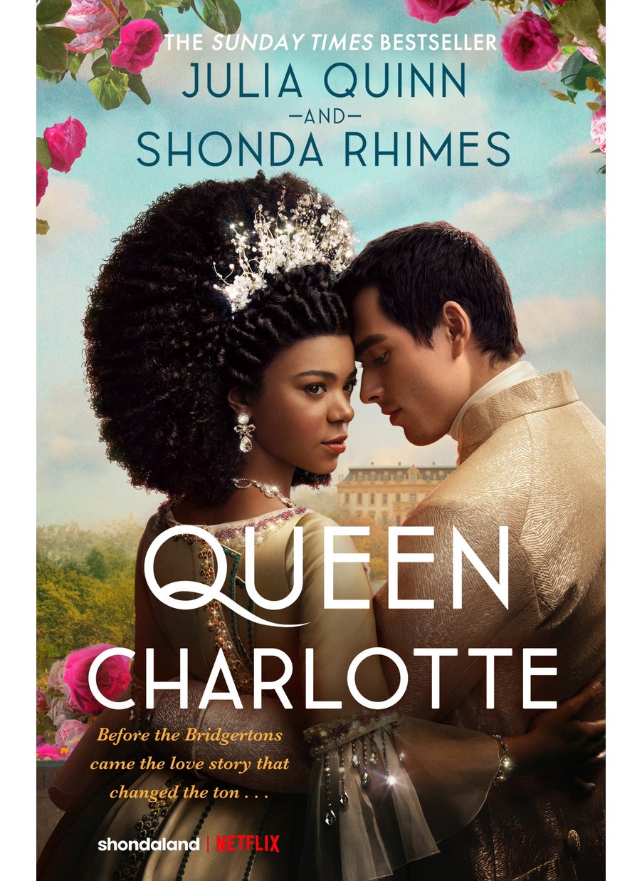 Queen Charlotte: Before the Bridgertons came the love story that changed the ton... - pzsku/Z746F4A329F58618E96DAZ/45/_/1734526198/69d942fb-15dd-4c4a-ac5e-c9e512cd815d